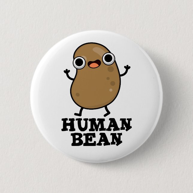Human Bean Funny Human Being Pun  Button (Front)