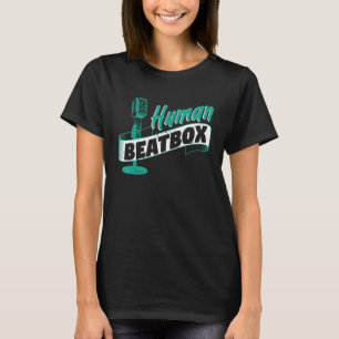 Human Beatbox Rappers T-Shirt