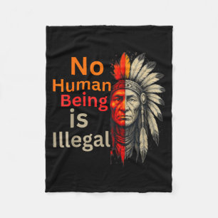 Human being is illegal native americans vintage  fleece blanket