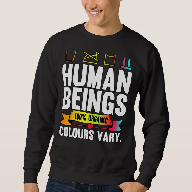 Human Beings 100 Organic Colours Vary Lgbt Pride M Sweatshirt (Front)