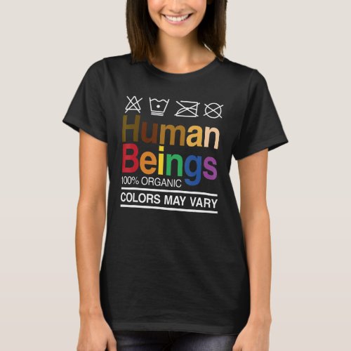 Human Beings 100 Organic Lgbt Color May Vary Lgbt  T_Shirt