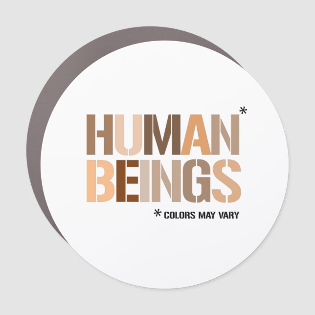 HUMAN BEINGS: Colors May Vary Car Magnet (Front)