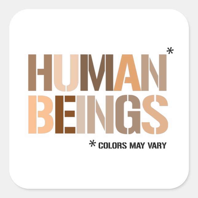 Human Beings - colors may vary Square Sticker (Front)