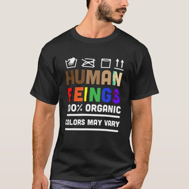 Human Beings Colors May Vary T Shirt (Front)