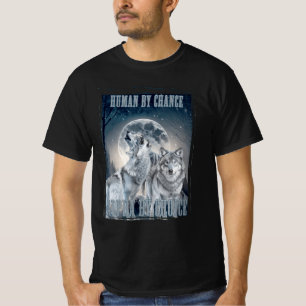 Human By Chance Alpha By Choice Alpha Three Wolves T-Shirt
