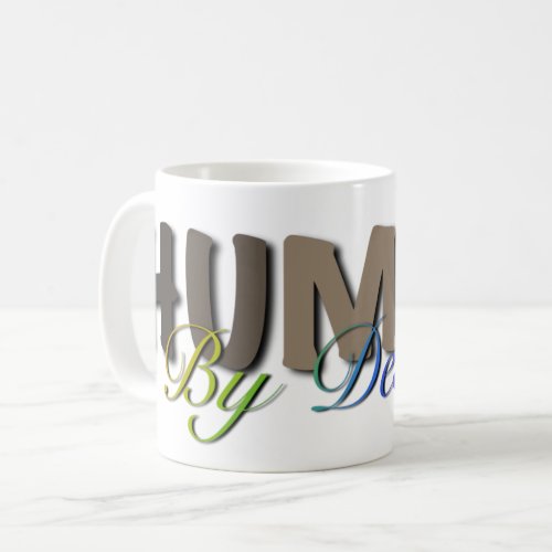 Human by Design Coffee Mug
