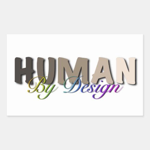 Human by Design peace love equality  Rectangular Sticker