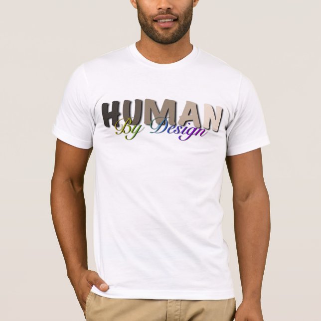 Human by Design T-Shirt (Front)