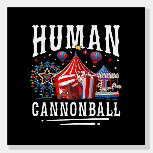 Human Cannonball Circus Carnival Foam Board