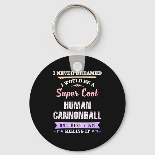 Human Cannonball Funny Novelty Keychain