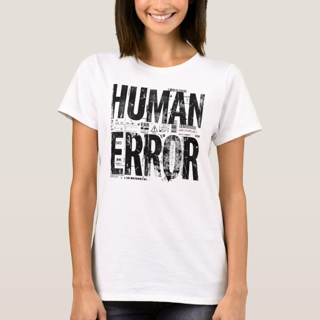 HUMAN ERROR | Industrial Brutalist Typography Artw T-Shirt (Front)