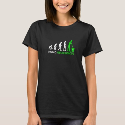 Human Evolution And Culture Environment Homo Oecol T_Shirt