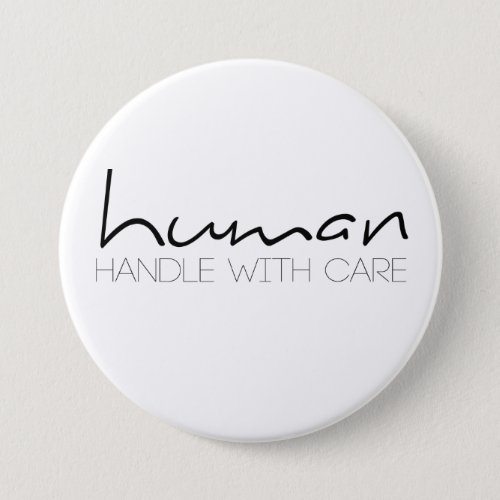Human Handle With Care Button