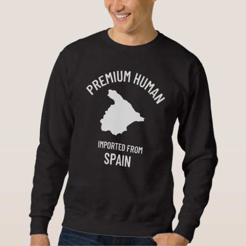 Human  Imported From Spain Sweatshirt