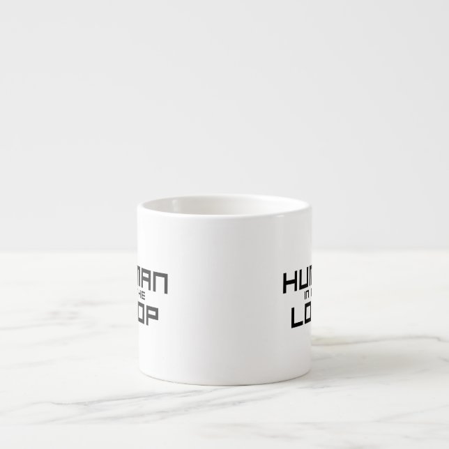 Human in the Loop Minimalist  Espresso Cup (Front)