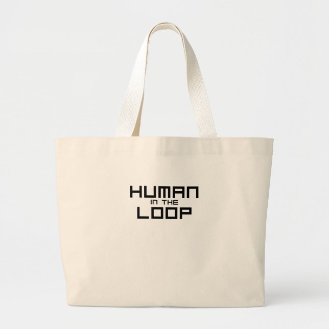 Human in the Loop Minimalist Jumbo Tote Bag (Front)