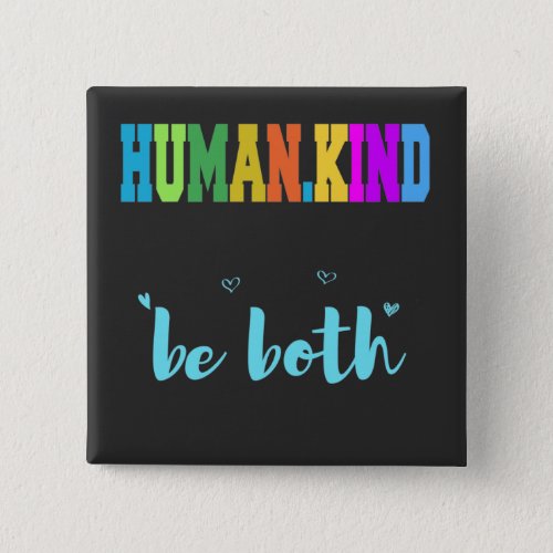 HUMAN KIND _be both Button