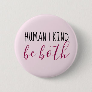 Human   Kind   Be both Button