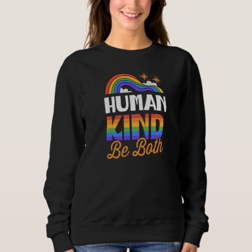 Human Kind Be Both Cute Lgbtq Ally Gay Pride Flag  Sweatshirt