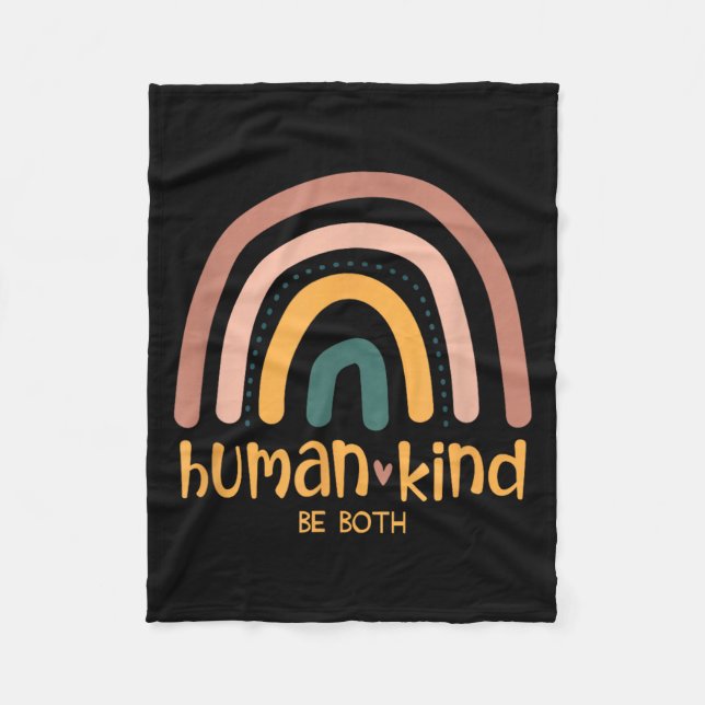 Human Kind Be Both Equality Kindness Humankind Fleece Blanket (Front)