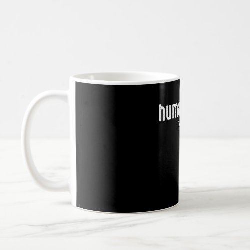 Human Kind Be Both Humankind Coffee Mug