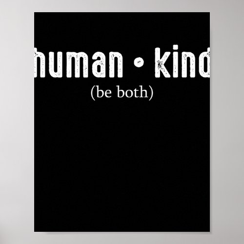 Human Kind Be Both Humankind Poster