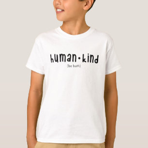Human Kind Be Both Simple T-Shirt