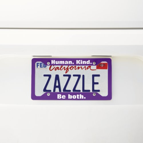 Human Kind Quote on Purple  License Plate Frame