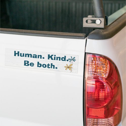 Human Kind Quote on White Wood Bumper Sticker