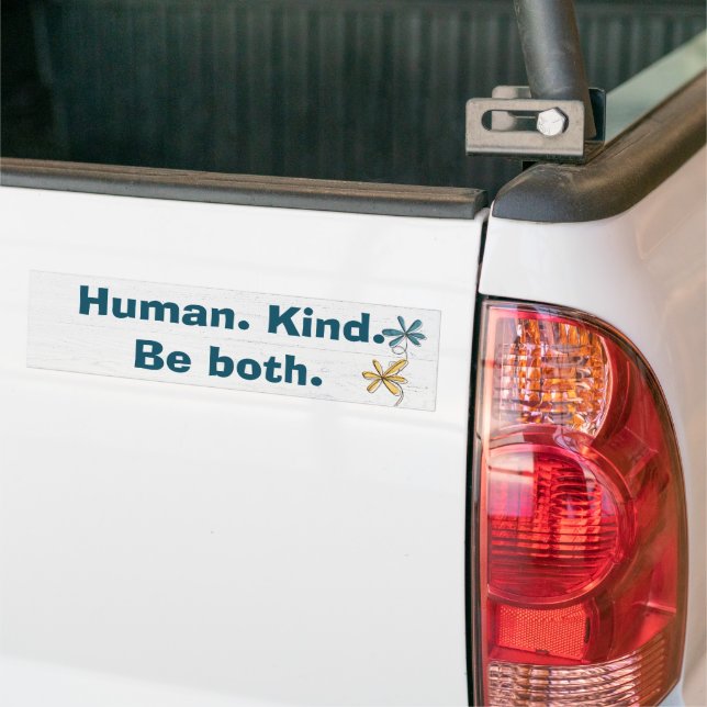 Human Kind Quote on White Wood Bumper Sticker (On Truck)