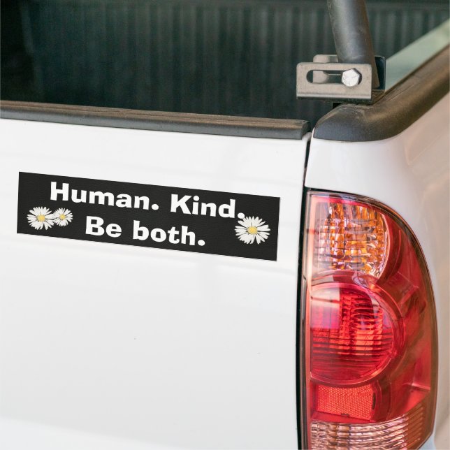 Human Kind Quote with Daisies on Black Bumper Sticker (On Truck)