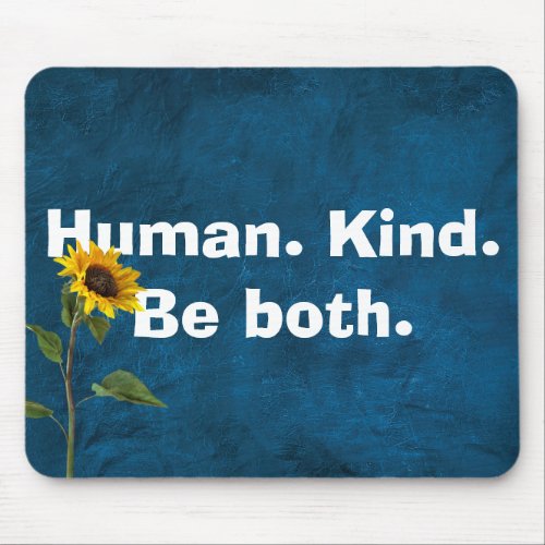 Human Kind Quote with Sunflower On Leather Mouse Pad