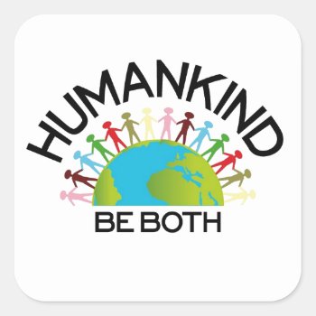 Human Kind Square Sticker by upnorthpw at Zazzle