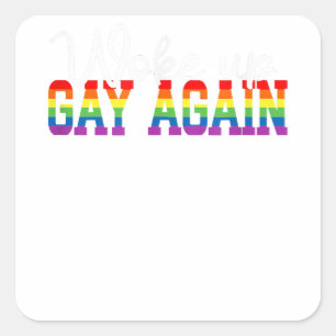 Human LGBT Flag Gay Month Woke up GAY AGAIN Square Sticker