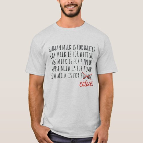 Human Milk is for Babies T_Shirt