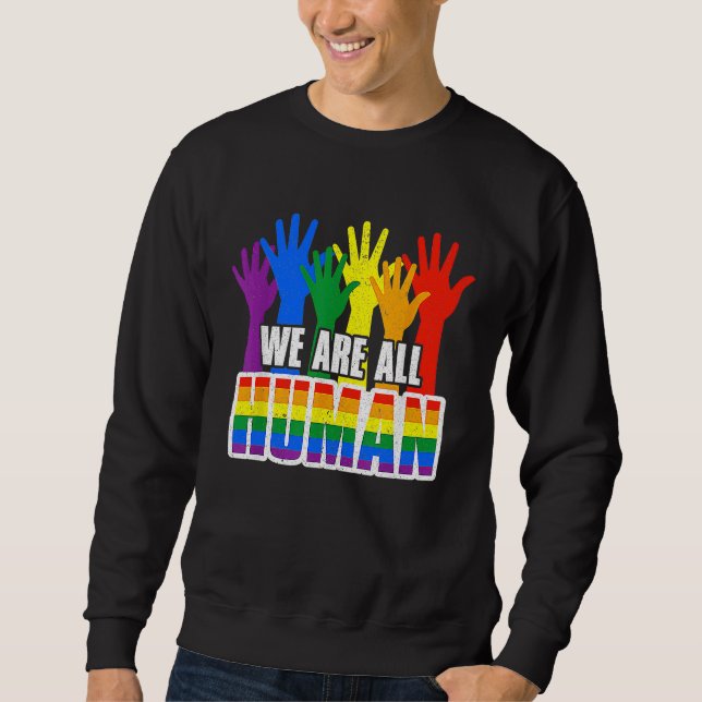 Human Pride Month Rainbow LGBT Flag Lesbian Trans  Sweatshirt (Front)