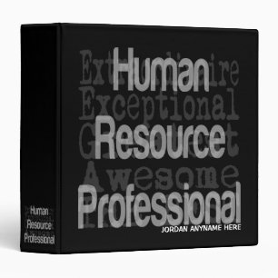 Human Resource Professional Extraordinaire CUSTOM 3 Ring Binder