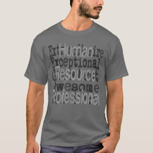 Human Resource Professional Extraordinaire T-Shirt