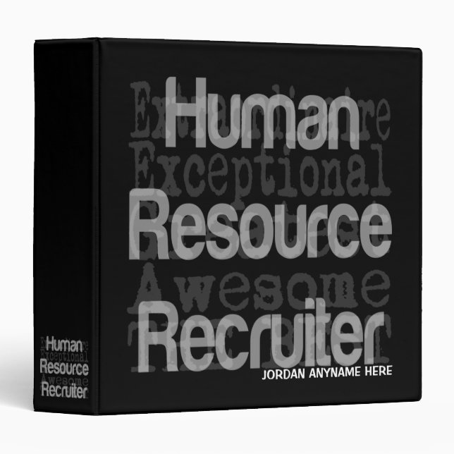 Human Resource Recruiter Extraordinaire CUSTOM 3 Ring Binder (Front/Spine)