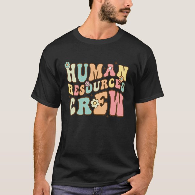 Human Resources Crew HR Stuff Employee Director Ap T-Shirt (Front)