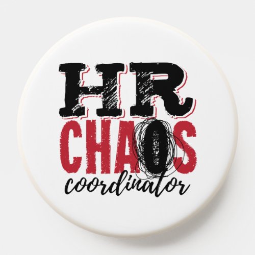 Human Resources HR Chaos Coordinator PopSocket