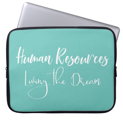 Human Resources HR Living the Dream Handwritten Laptop Sleeve
