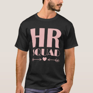 Human Resources HR Squad HR Dream Team T-Shirt