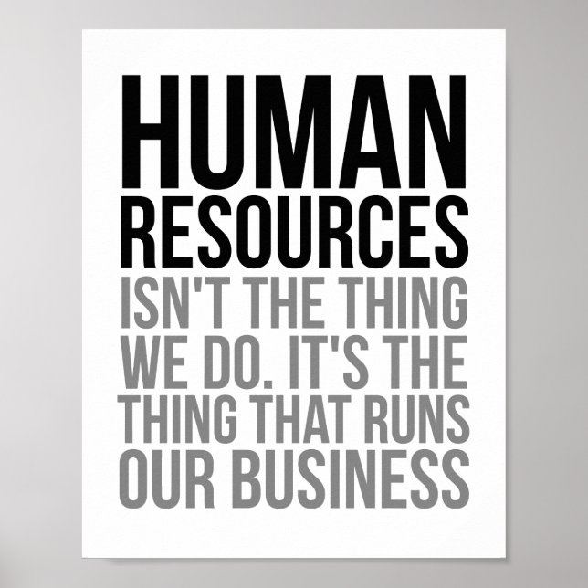 Human Resources Isn't The Thing We Do Poster (Front)