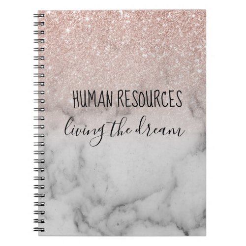 Human Resources Living the Dream Rose Gold Notebook