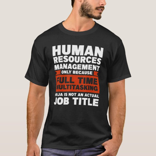 Human Resources Management Only Hr Department T-Shirt (Front)