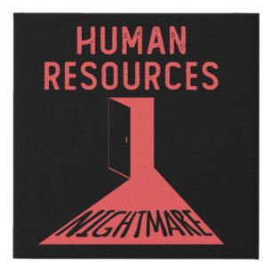 Human Resources Nightmare Funny Office Coworker Faux Canvas Print