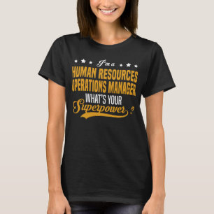 Human Resources Operations Manager T-Shirt