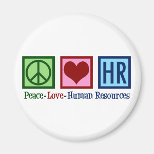 Human Resources Peace Love HR Magnet