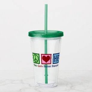Human Resources Peace Love HR Office Rep Acrylic Tumbler